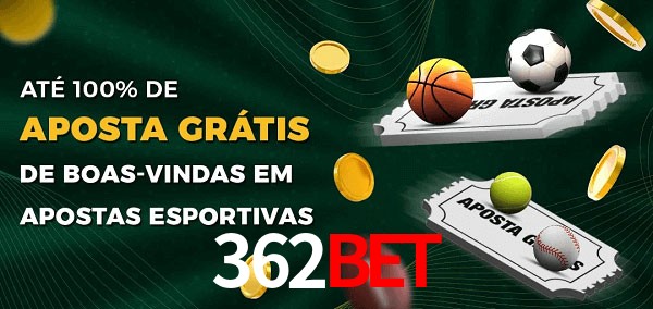 362Bet Ate 100% de Aposta Gratis